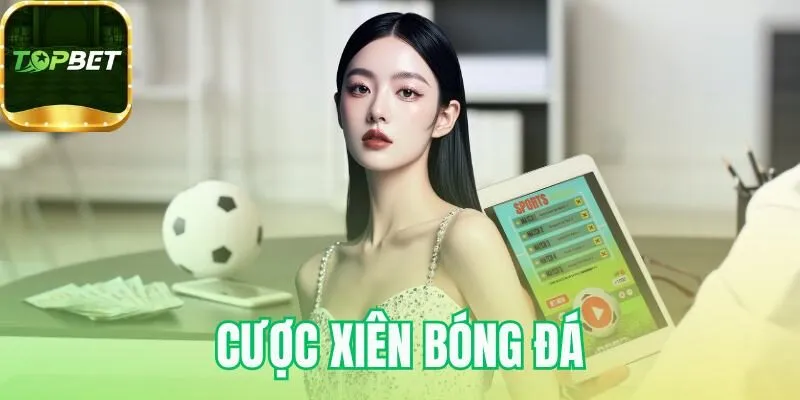 Cược xiên bóng đá