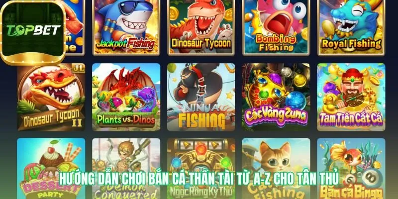 Hướng dẫn chơi Bắn cá thần tài hé lộ bí quyết làm chủ đại dương