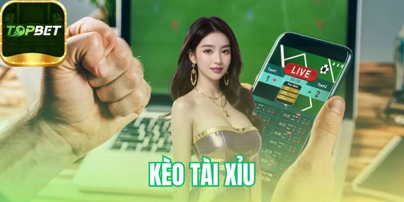 Kèo tài xỉu