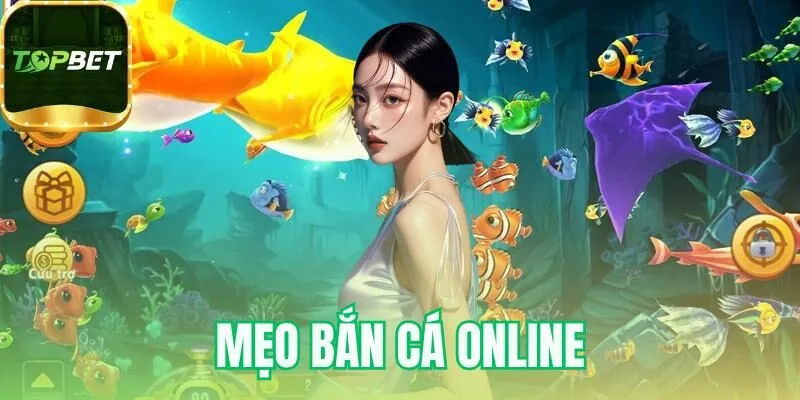 Mẹo bắn cá online