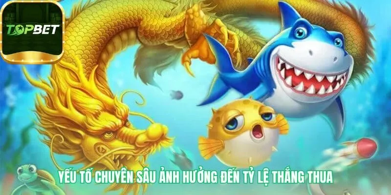 Thuật toán bắn cá khai thác tâm lý và tỷ lệ ăn thua